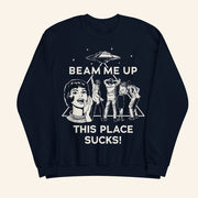 Netflix Merch Stranger Things Beam Me Up This Place Scks Sweatshirt Gifts For Her - Thriftgiftshop
