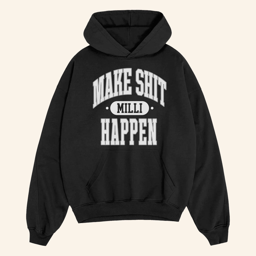 Nick Nayersina Merch Make Shit Happen Collegiate Black Hoodie Christmas Presents For Boyfriend - Thriftgiftshop
