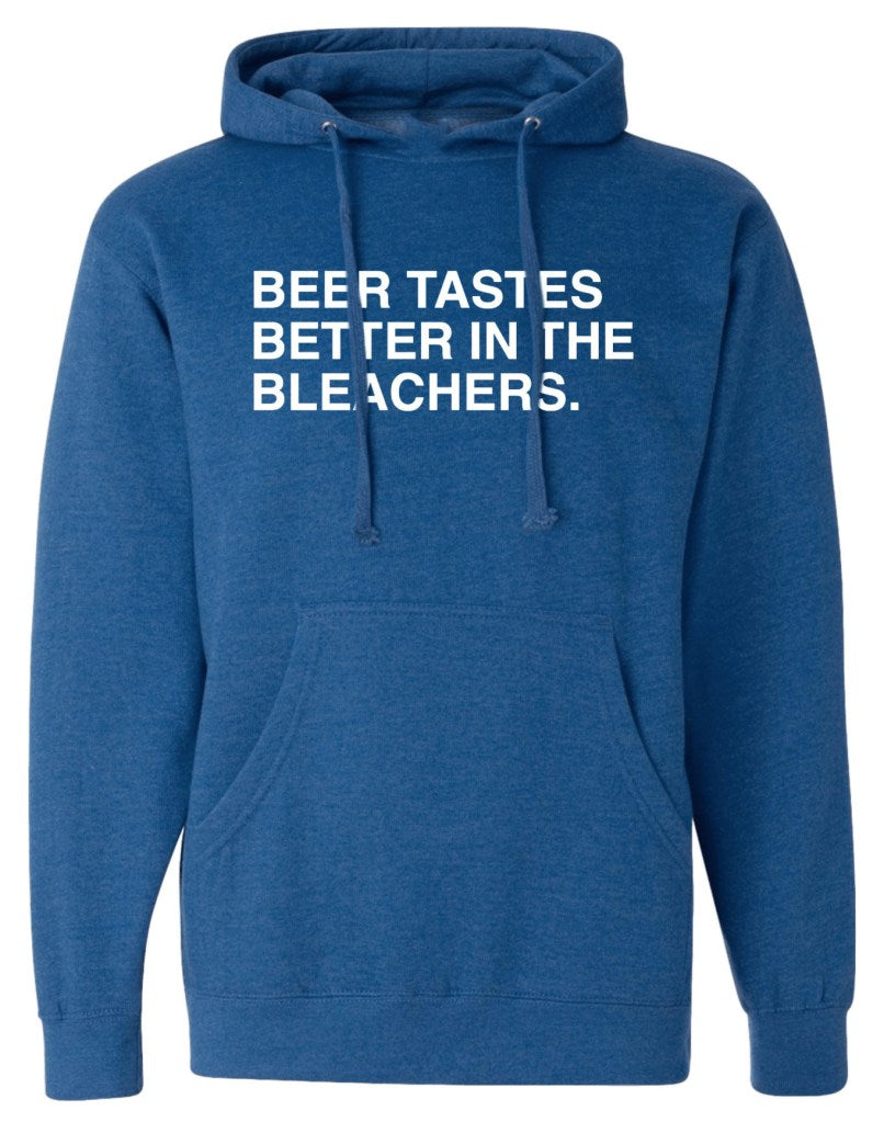 OBVIOUS SHIRTS Merch Beer Tastes Better In The Bleachers Hoodie Best Gift For Friends - Thriftgiftshop
