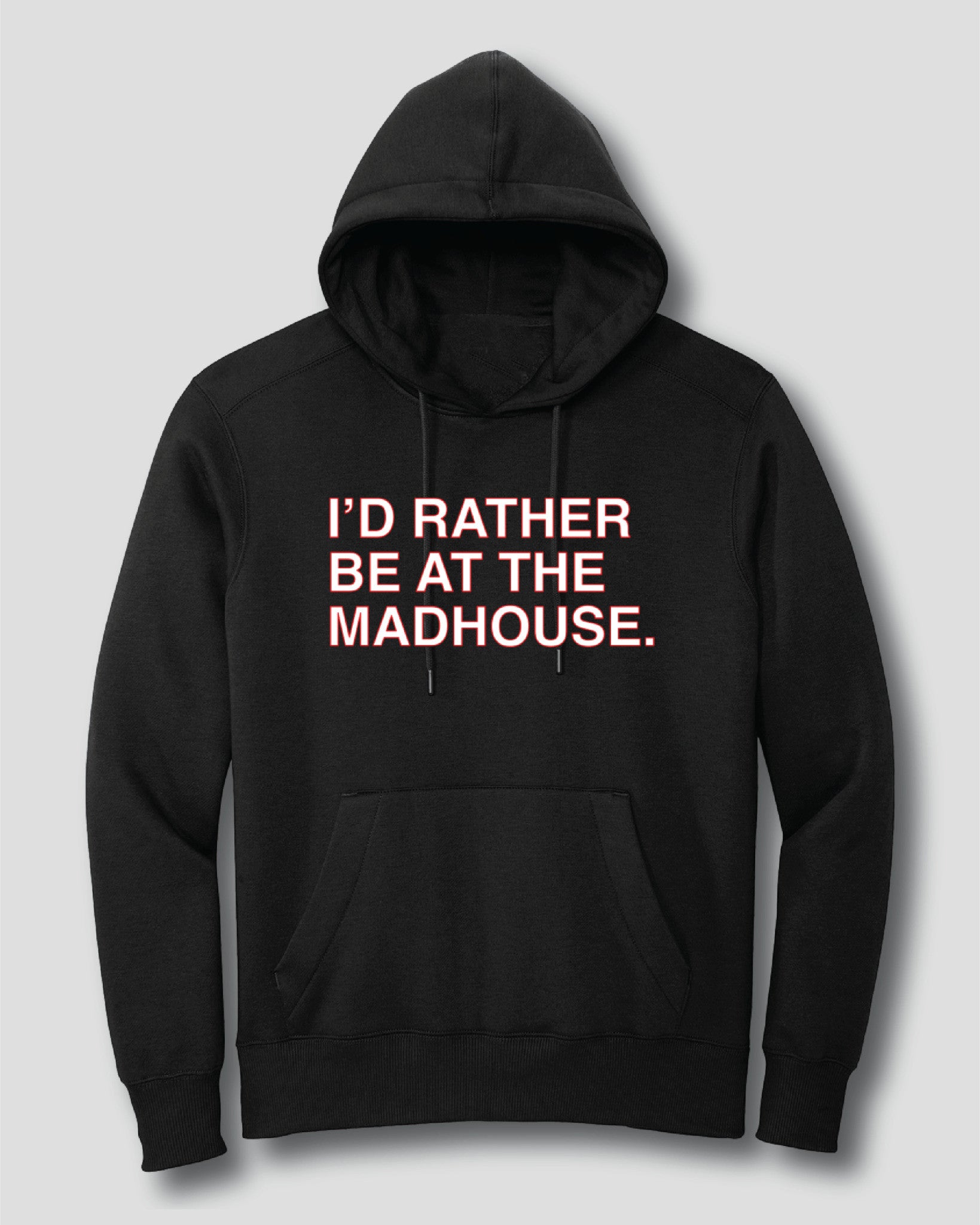 OBVIOUS SHIRTS Merch I'D Rather Be At The Madhouse Hoodie Gifts For Best Friends - Thriftgiftshop