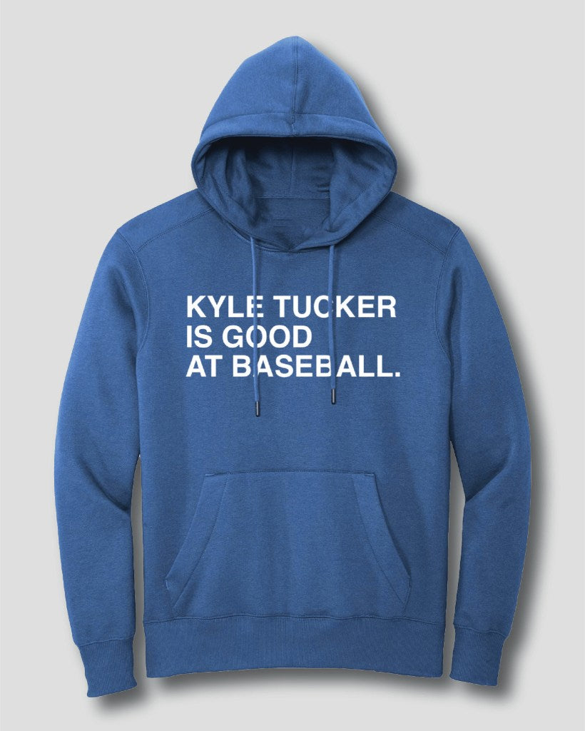 OBVIOUS SHIRTS Merch Kyle Tucker Is Good At Baseball Hoodie Best Gifts For Baseball Lovers - Thriftgiftshop