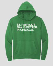 OBVIOUS SHIRTS Merch St Patrick's Day Is Better In Chicago Hoodie Gift Ideas For Son - Thriftgiftshop