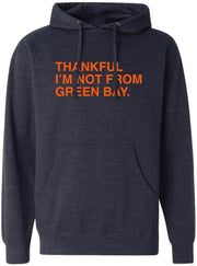 OBVIOUS SHIRTS Merch Thankful I'm Not From Green Bay T-Shirt Presents For Dad - Thriftgiftshop