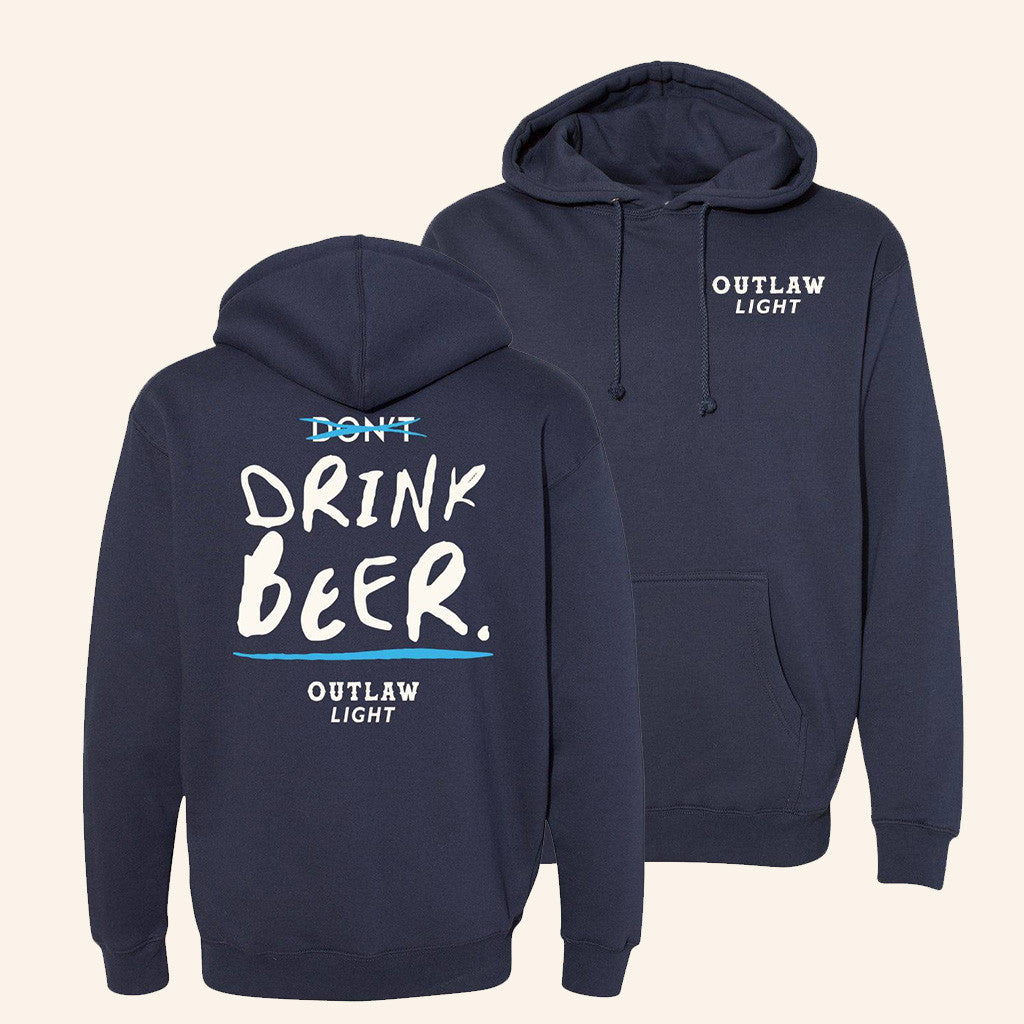 Outlaw Beer Merch Don'ts Drink Beer Hoodie Outlaw Light Merch Gifts For Dad - Thriftgiftshop
