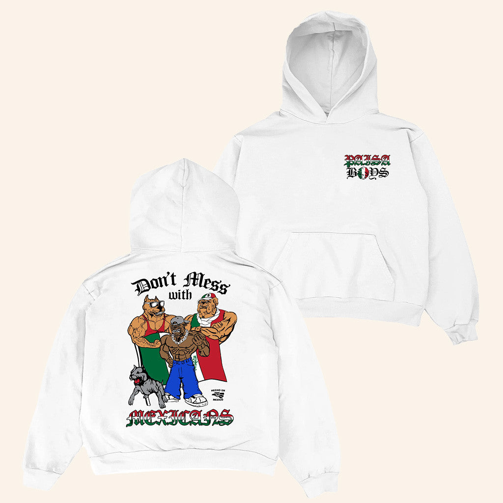 PAISABOYS Merch Perrote Hoodie Don't Mess With Mexicans Hoodie Gifts For Brothers - Thriftgiftshop