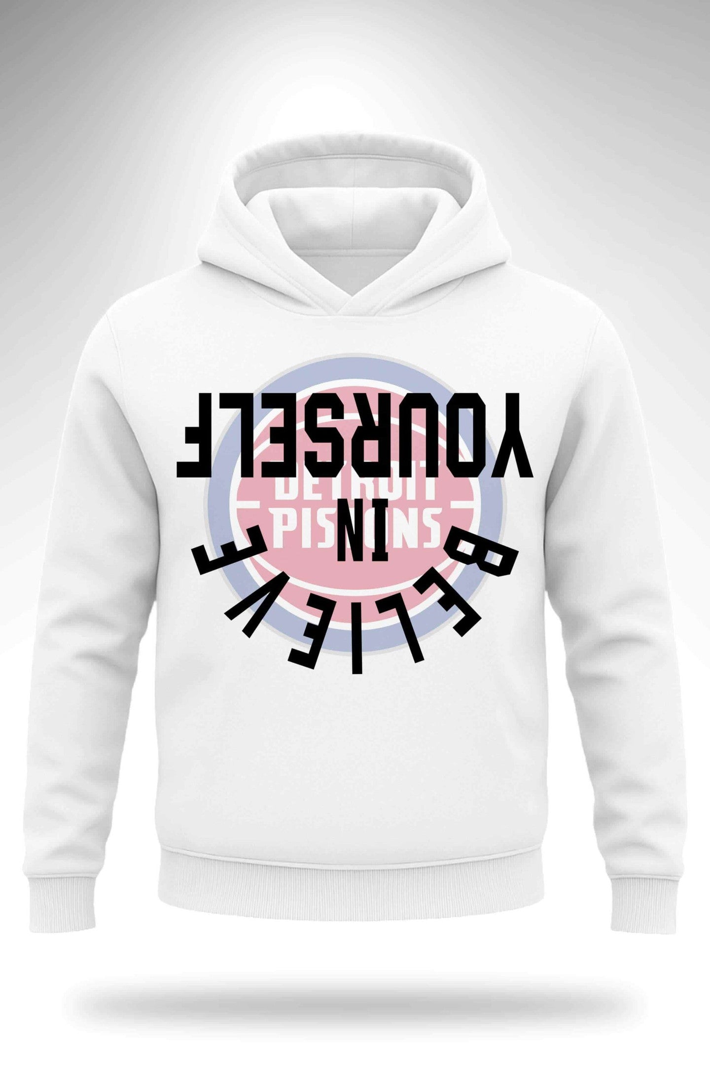 Pistons Believe In Yourself Hoodie Gifts For Besties - Thriftgiftshop