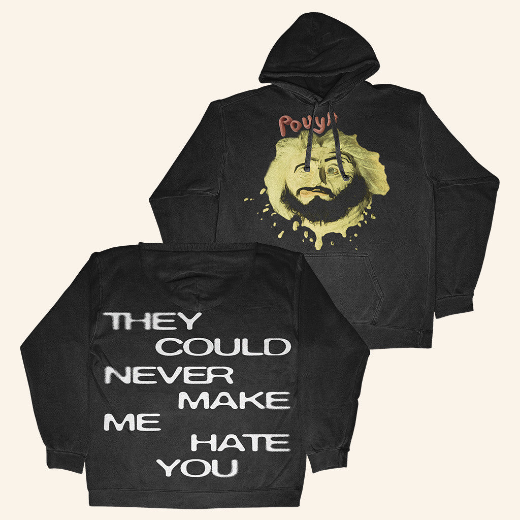 Pouya Merch They Could Never Make Me Hate You Hoodie Gift Ideas For Son - Thriftgiftshop