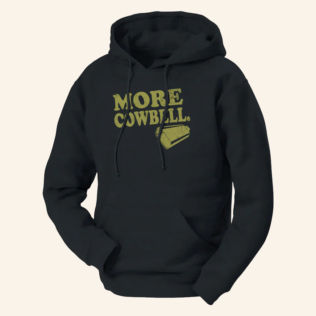 Saturday Night Live Merch More Cowbell Hoodie Unique Birthday Gift For Husband - Thriftgiftshop