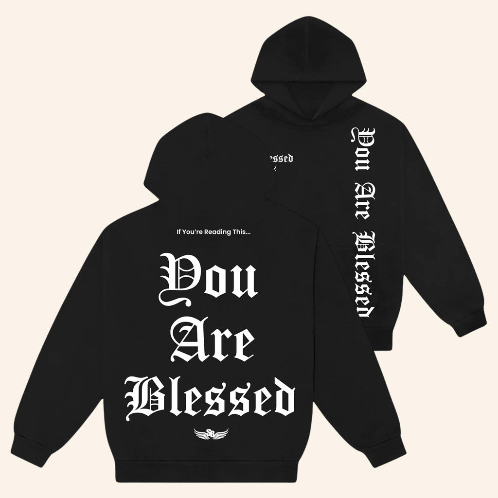 Stay Blessed Clothing Merch Stay Blessed You Are Blessed Black Hoodie Gifts For Him - Thriftgiftshop