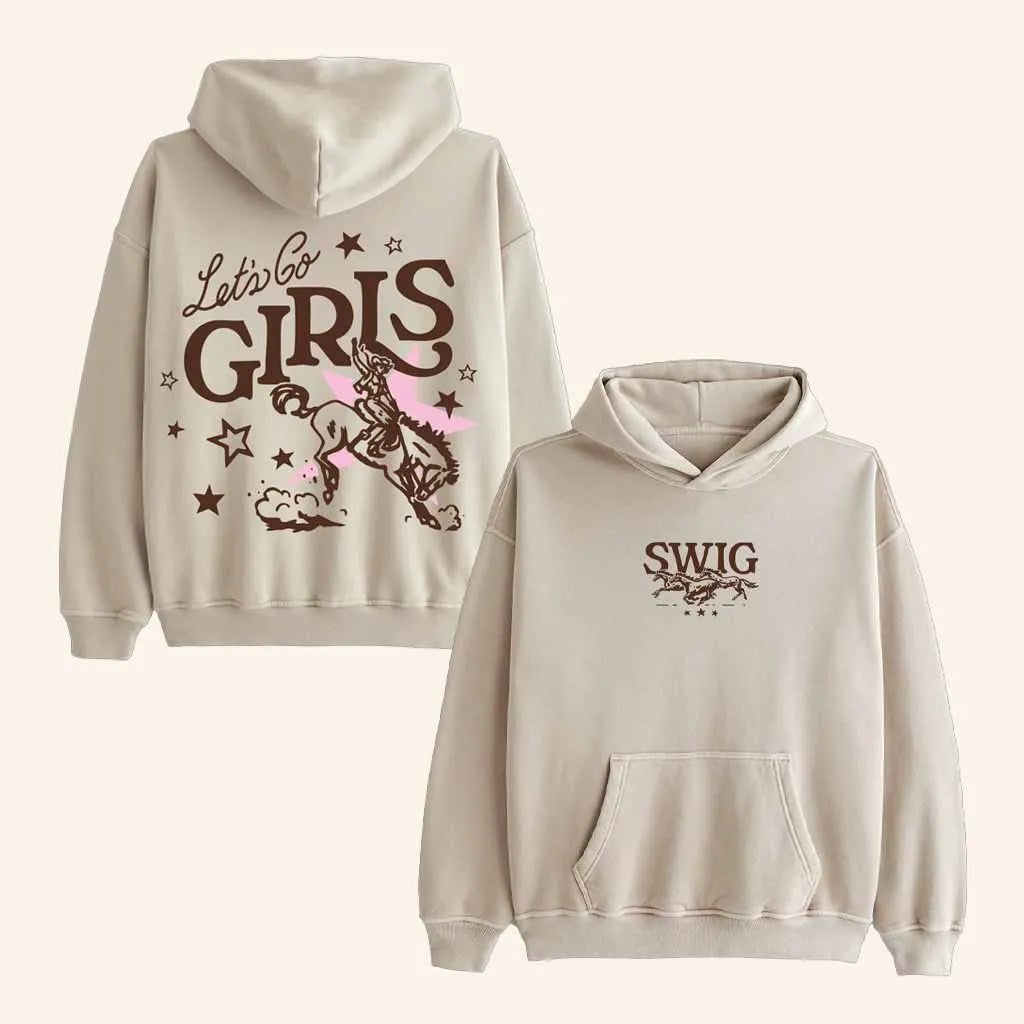 Swig Merch Let's Go Girls Hoodie Christmas Gift Ideas For Girlfriend - Thriftgiftshop