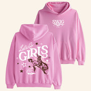 Swig Merch Let's Go Girls Hoodie Good Christmas Gifts For Girlfriend - Thriftgiftshop