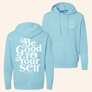 Theo Von Merch Be Good To Yourself Hoodie Best Gifts For Friends - Thriftgiftshop