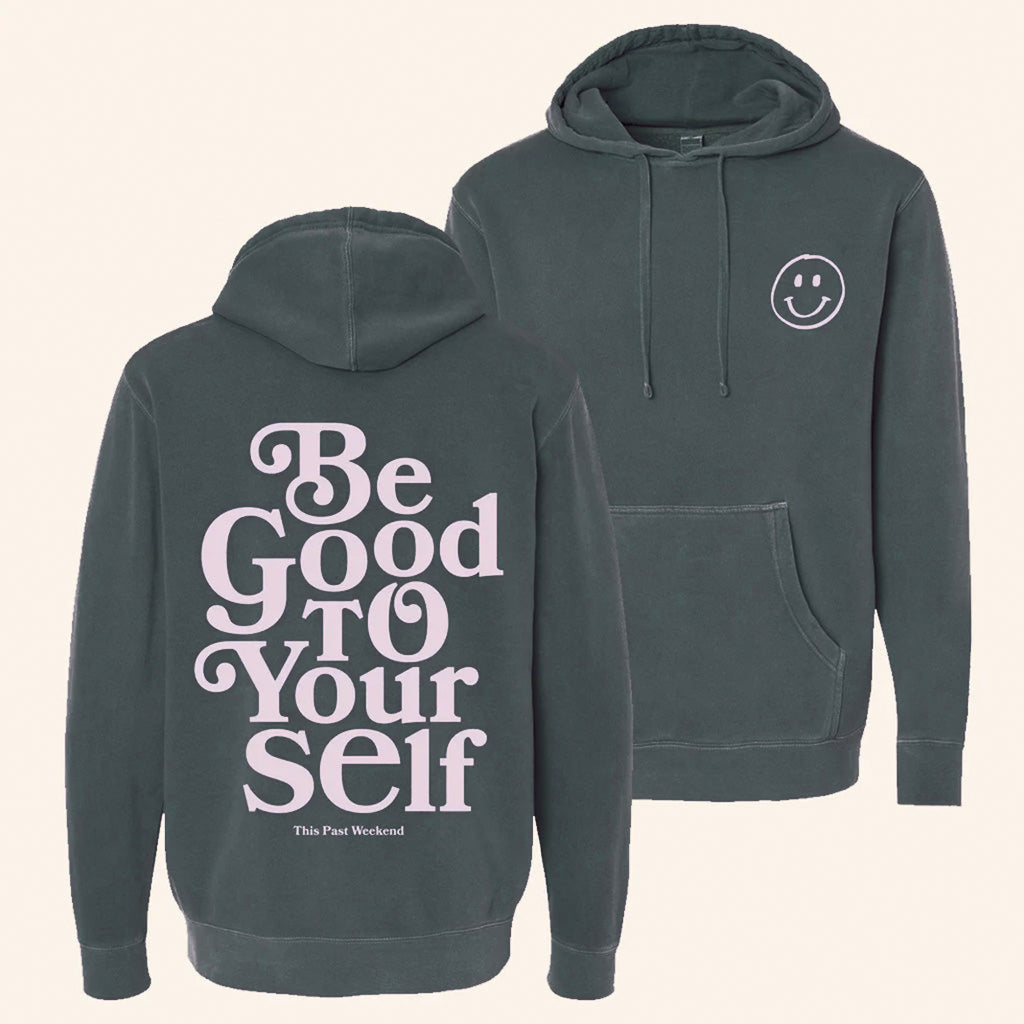 Theo Von Merch Be Good To Yourself Hoodie Gift Ideas For Friends - Thriftgiftshop