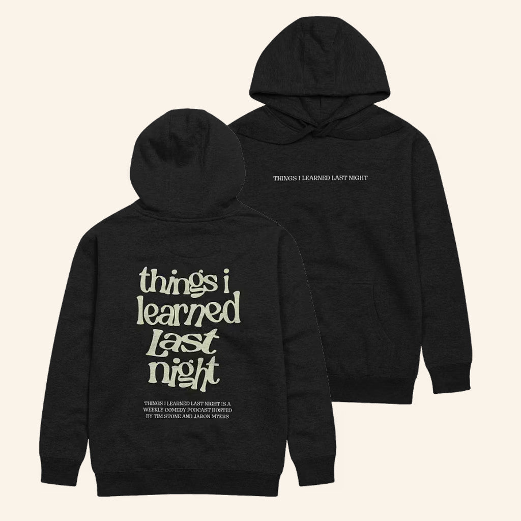 TILLN Merch Things I Learned Last Night Hoodie Christmas Gifts For Brother - Thriftgiftshop