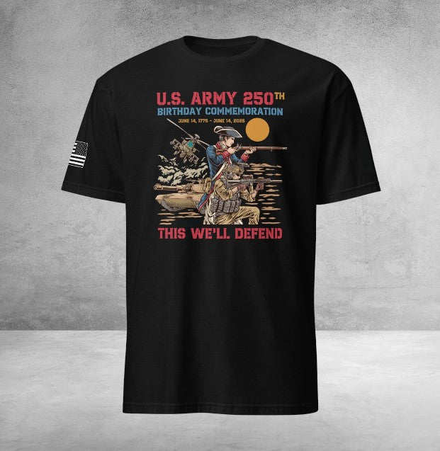 US Army 250th Birthday Commemoration T-Shirt This We_ll Defend Top Clothes For Sister