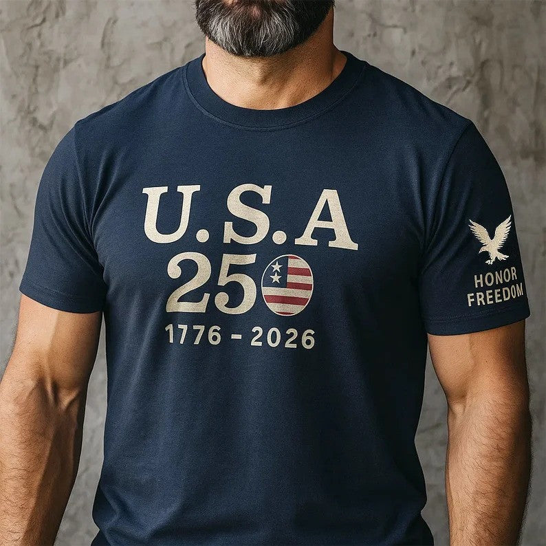 USA 250th Anniversary T-Shirt Honor Freedom 1776 2026 Clothes Ideas For Your Boyfriend