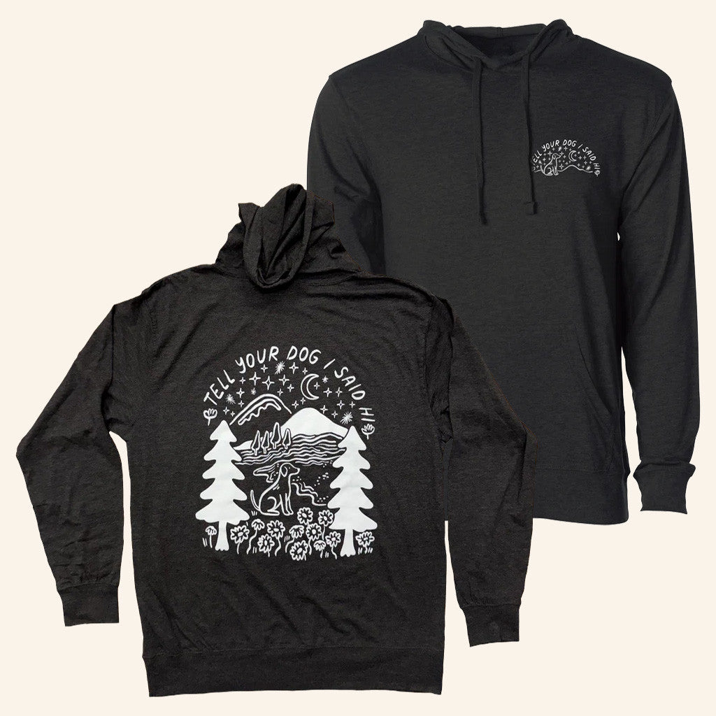 We Rate Dogs Merch Outdoorsy Hoodie Tell Your Dog I Said Hi Hoodie Gifts For Son - Thriftgiftshop