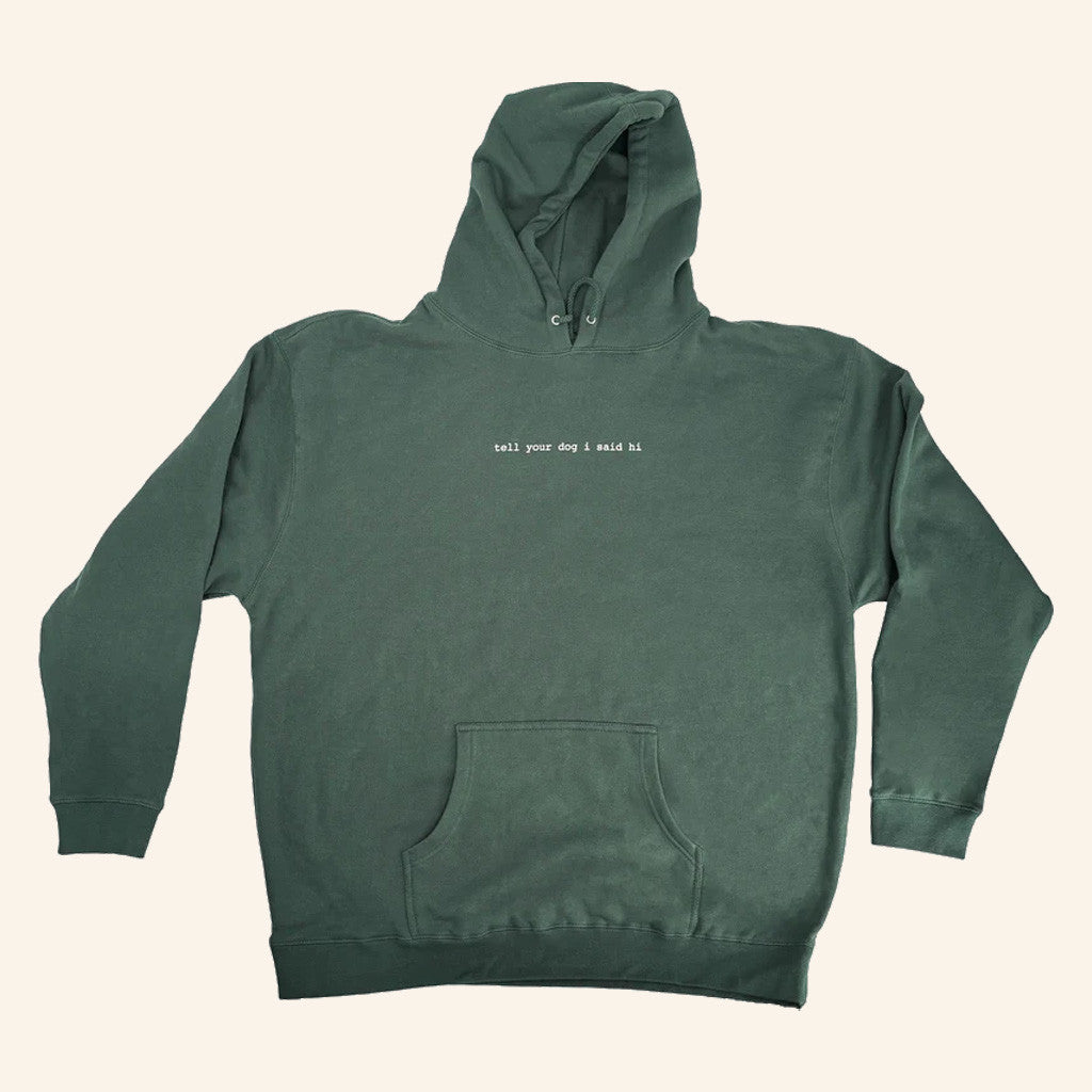 We Rate Dogs Merch Tell Your Dog I Said Hi Hoodie Best Gifts For Daughter - Thriftgiftshop