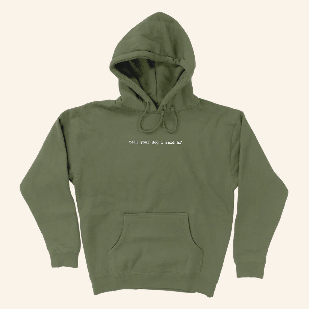 We Rate Dogs Merch Tell Your Dog I Said Hi Hoodie Birthday Present For Dad - Thriftgiftshop