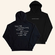 Were Not Really Strangers Merch Handling Things Better Hoodie Gift Ideas For Wife - Thriftgiftshop