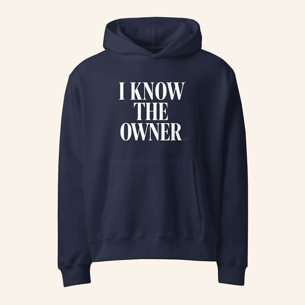 When You Know The Owner Merch I Know The Owner Hoodie Gifts Ideas For Friends - Thriftgiftshop