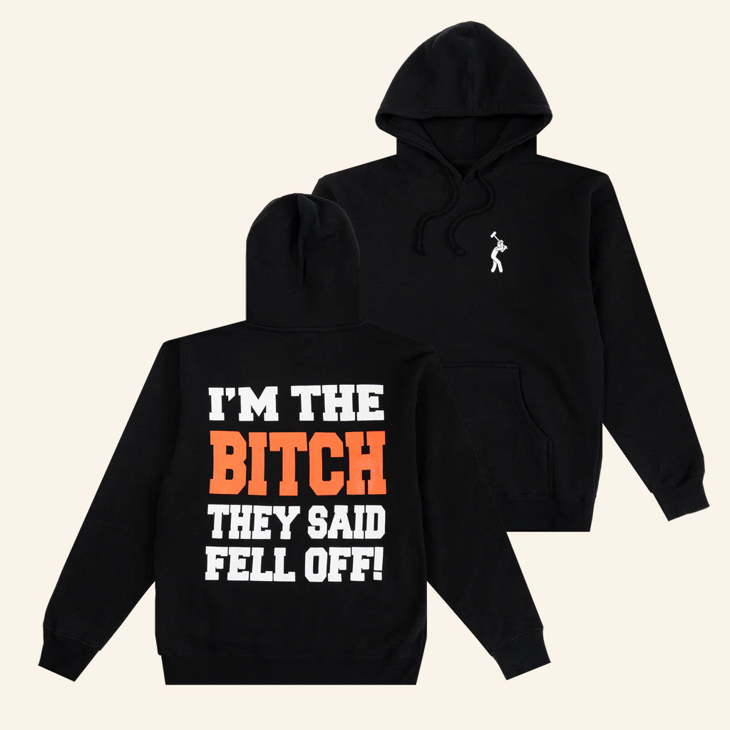 Yachty Merch I'm The Btch They Said Fell Off Hoodie Gifts For Rapper Fans - Thriftgiftshop